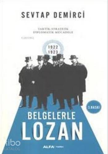 Belgelerle Lozan - 1