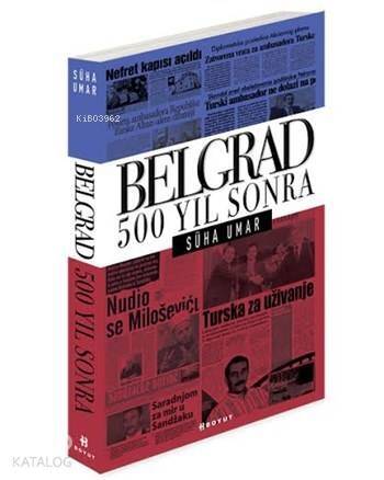 Belgrad 500 Yıl Sonra - 1