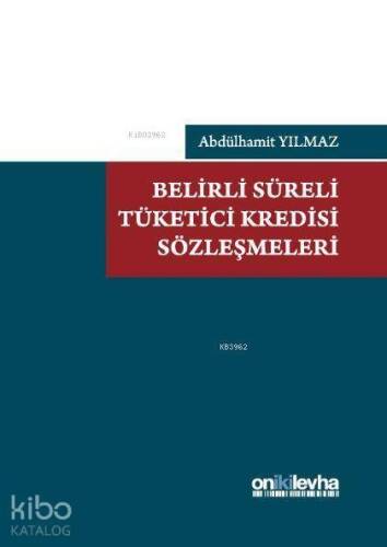 Belirli Süreli Tüketici Kredisi Sözleşmeleri - 1