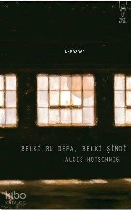 Belki Bu Defa, Belki Şimdi - 1