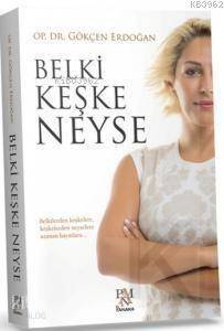 Belki Keşke Neyse - 1