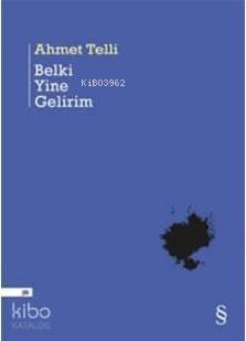 Belki Yine Gelirim - 1