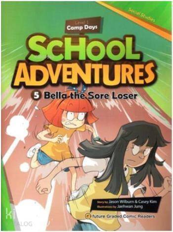 Bella the Sore Loser +CD; School Adventures 1 - 1