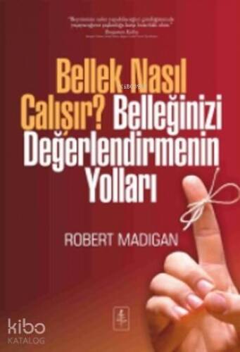 Bellek Nasıl Çalışır?; Belleğinizi Değerlendirmenin Yolları - 1