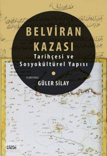 Belviran Kazası Tarihçesi ve Sosyal Kültürel Yapısı - 1