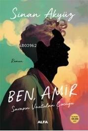 Ben, Amir;Savaşın Unutulan Çocuğu - 1