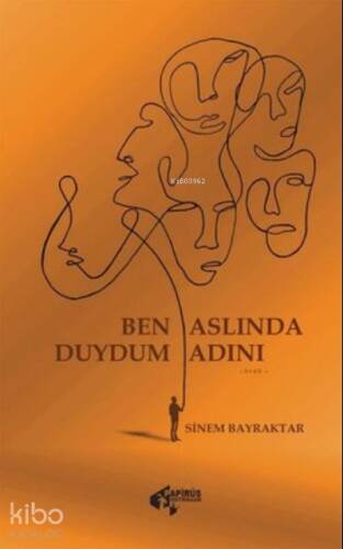 Ben Aslında Duydum Adını - 1