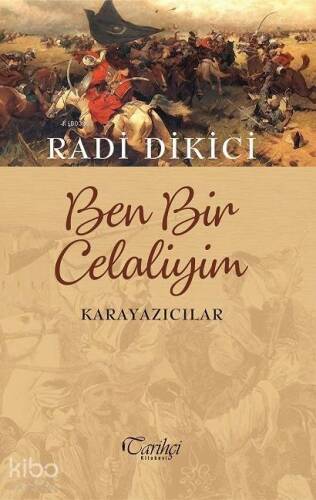 Ben Bir Celaliyim; Karayazıcılar - 1