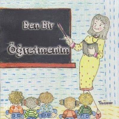 Ben Bir Öğretmenim - 1