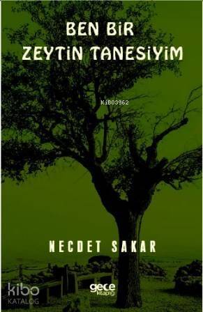 Ben Bir Zeytin Tanesiyim - 1