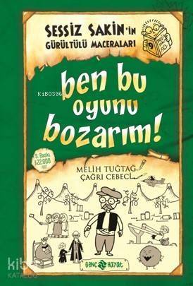 Ben Bu Oyunu Bozarım / Sessiz Sakin'in Gürültülü Maceraları 9 (ciltli) - 1