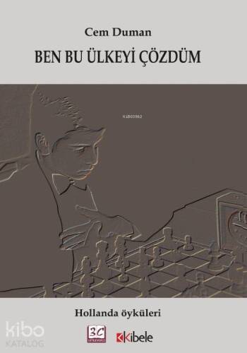 Ben Bu Ülkeyi Çözdüm; Hollanda Öyküleri - 1