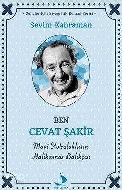 Ben Cevat Şakir Mavi Yolculukların Halikarnas Balıkçısı - 1