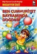 Ben Cumhuriyet Bayramında Doğdum - 1