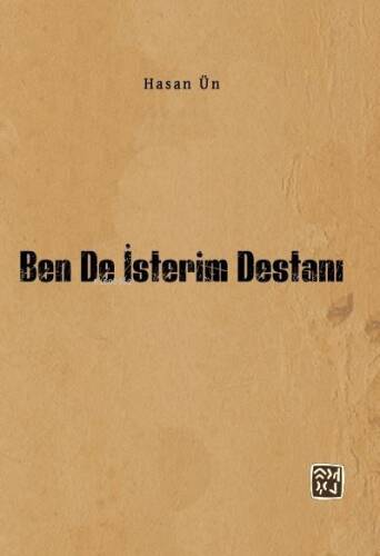 Ben de İsterim Destanı - 1