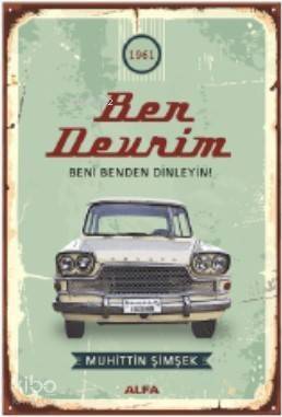 Ben Devrim; Beni Benden Dinleyin! - 1