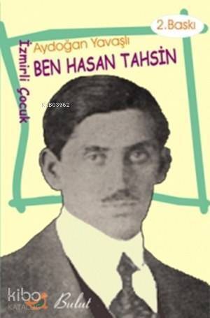 Ben Hasan Tahsin (İzmirli Çocuk) - 1