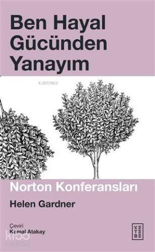 Ben Hayal Gücünden Yanayım; Norton Konferansları - 1