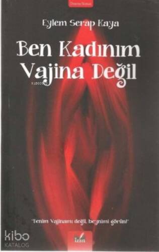 Ben Kadınım Vajina Değil - 1