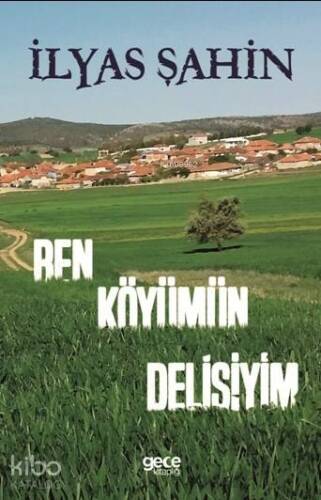 Ben Köyümün Delisiyim - 1