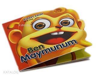 Ben Maymunum - İlk Kitaplarım 0-3 Yaş - 1