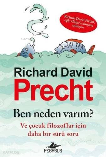 Ben Neden Varım? Ve Çocuk Filozoflar İçin Daha Bir Sürü Soru - 1