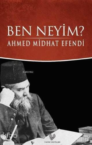 Ben Neyim?; Osmanlı Türkçesi aslı ile birlikte, sözlükçeli - 1