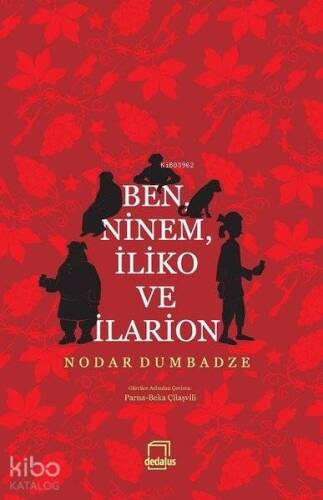 Ben, Ninem, İliko ve İlarion - 1