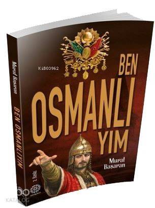 Ben Osmanlıyım - 1