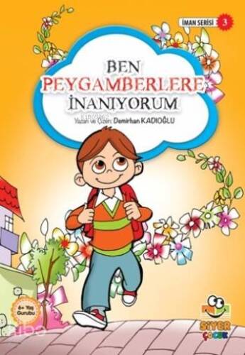 Ben Peygamberlere İnanıyorum; İman Serisi 3 - 1