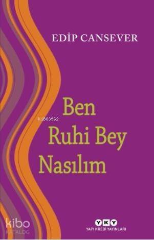 Ben Ruhi Bey Nasılım - 1