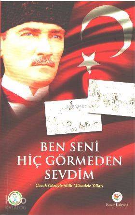 Ben Seni Hiç Görmeden Sevdim - 1