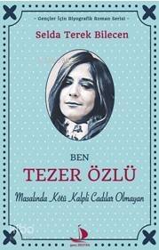 Ben Tezer Özlü; Masalında Kötü Kalpli Cadılar Olmayan - 1