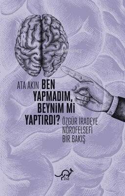 Ben Yapmadım, Beynim Mi Yaptırdı? - 1