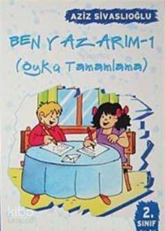 Ben Yazarım 1; Öykü Tamamlama - 1