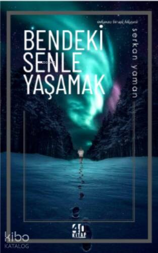 Bendeki Senle Yaşamak - 1