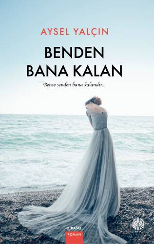 Benden Bana Kalan;Bence Senden Bana Kalandır... - 1