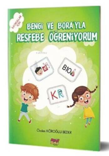 Bengi ve Bora`yla Resfebe Öğreniyorum - 1