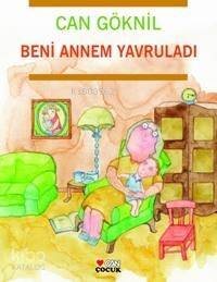 Beni Annem Yavruladı - 1