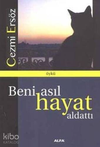 Beni Asıl Hayat Aldattı - 1