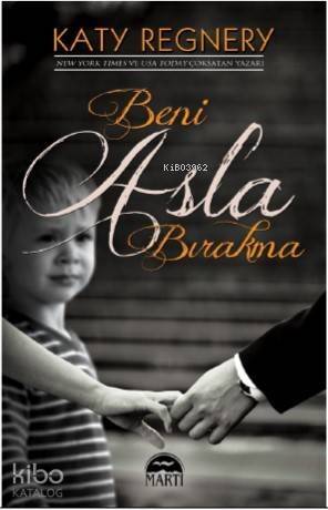 Beni Asla Bırakma - 1