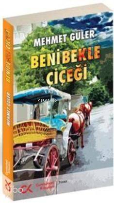 Beni Bekle Çiçeği - 1