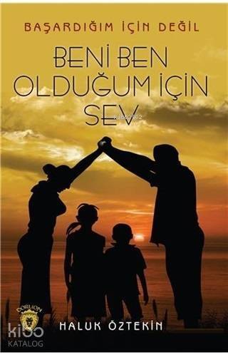 Beni Ben Olduğum İçin Sev - 1