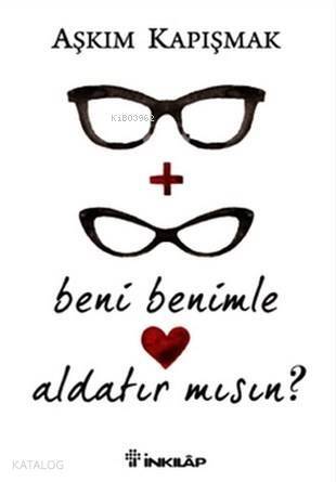 Beni Benimle Aldatır mısın? - 1