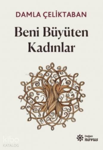 Beni Büyüten Kadınlar - 1