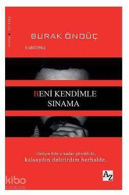 Beni Kendimle Sınama - 1