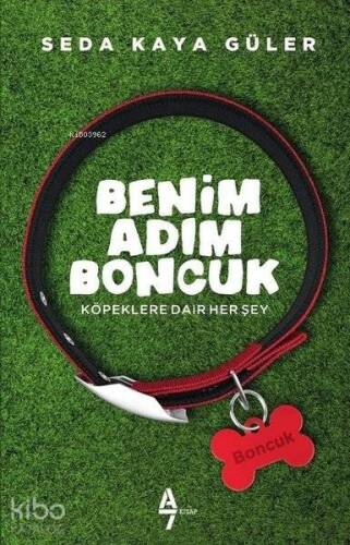 Benim Adım Boncuk Köpeklere Dair Herşey - 1