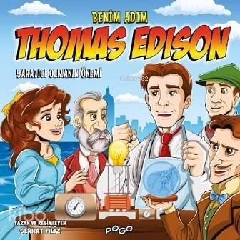 Benim Adım Thomas Edison; - Yaratıcı Olmanın Önemi - 1