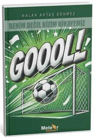 Benim Değil Bizim Hikayemiz'- Gol - 1