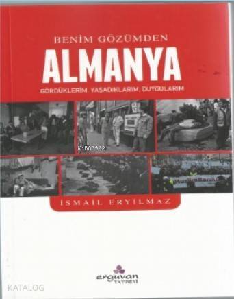 Benim Gözümden Almanya; Gördüklerim, Yaşadıklarım, Duygularım - 1